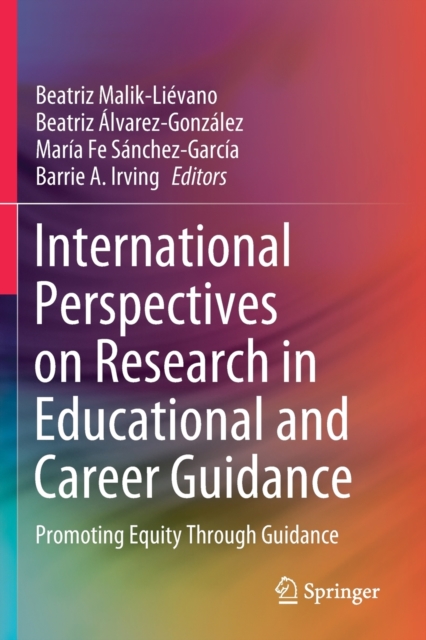 International Perspectives on Research in Educational and Career Guidance : Promoting Equity Through Guidance, Paperback / softback Book