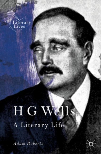 H G Wells : A Literary Life, EPUB eBook