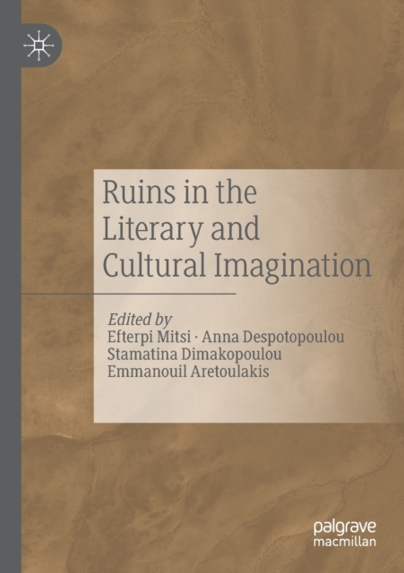 Ruins in the Literary and Cultural Imagination, Paperback / softback Book