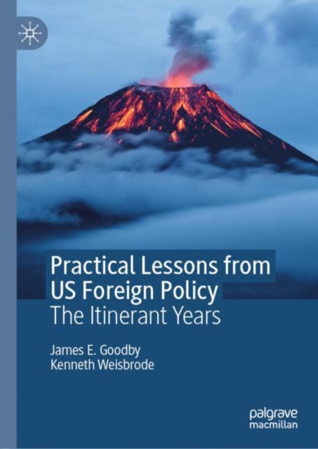 Practical Lessons from US Foreign Policy : The Itinerant Years, EPUB eBook