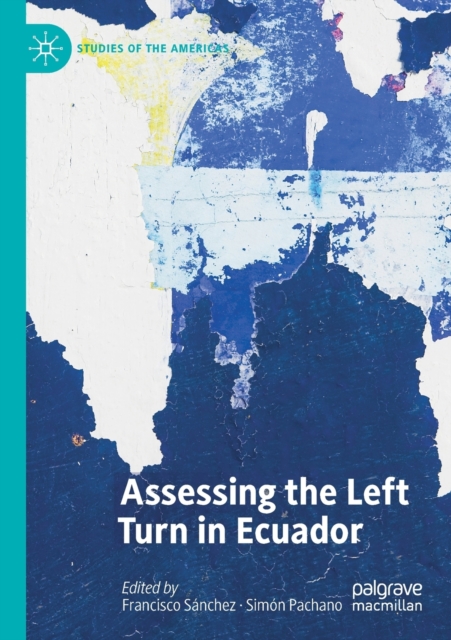Assessing the Left Turn in Ecuador, Paperback / softback Book