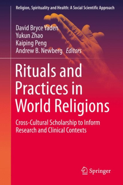 Rituals and Practices in World Religions : Cross-Cultural Scholarship to Inform Research and Clinical Contexts, EPUB eBook