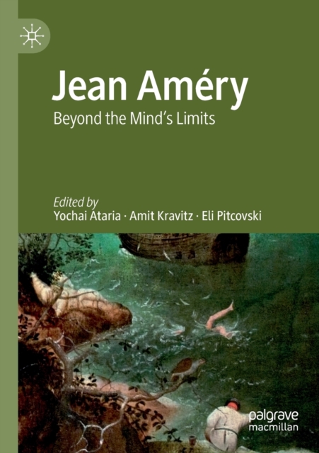 Jean Amery : Beyond the Mind's Limits, Paperback / softback Book