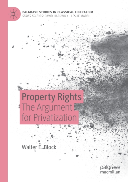 Property Rights : The Argument for Privatization, Paperback / softback Book