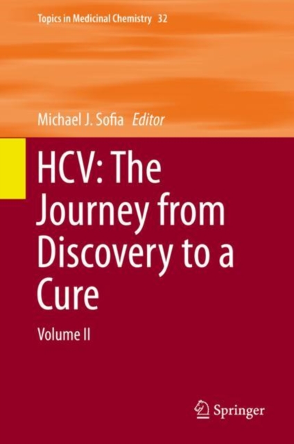 HCV: The Journey from Discovery to a Cure : Volume II, Hardback Book