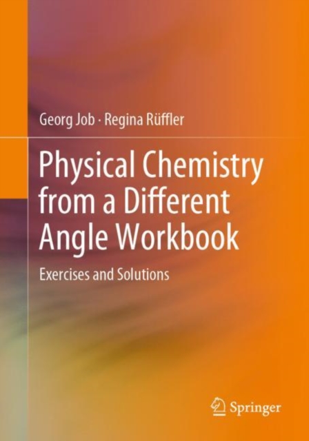Physical Chemistry from a Different Angle Workbook : Exercises and Solutions, PDF eBook