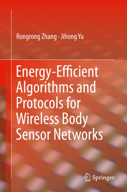 Energy-Efficient Algorithms and Protocols for Wireless Body Sensor Networks, EPUB eBook