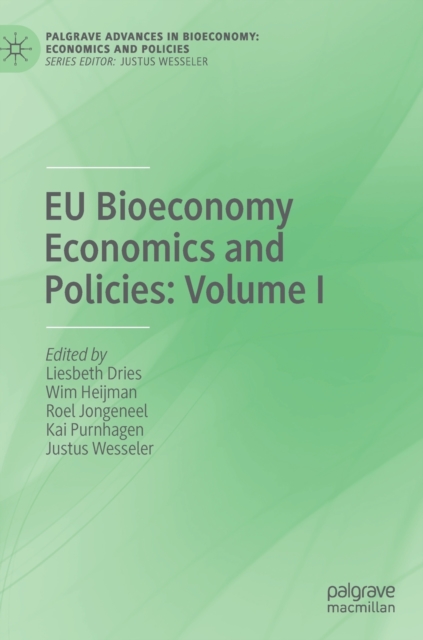 EU Bioeconomy Economics and Policies: Volume I, Hardback Book