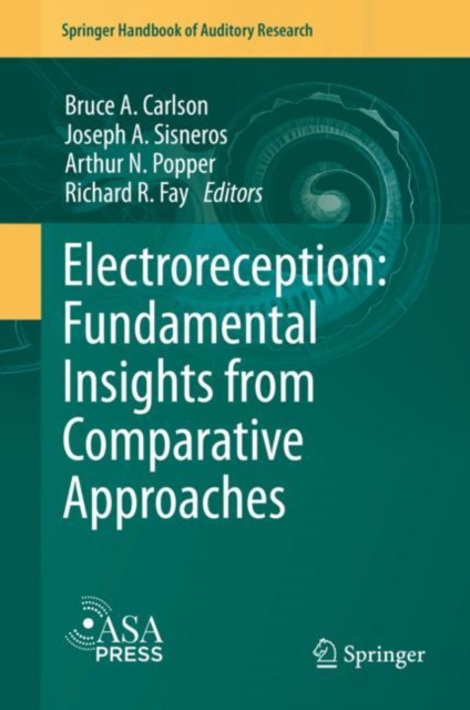 Electroreception: Fundamental Insights from Comparative Approaches, Hardback Book