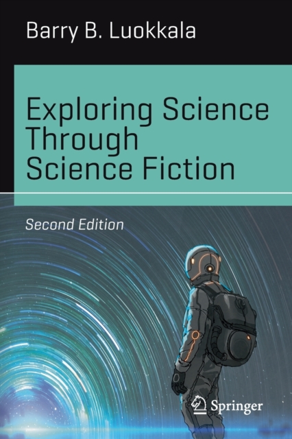 Exploring Science Through Science Fiction, Paperback / softback Book