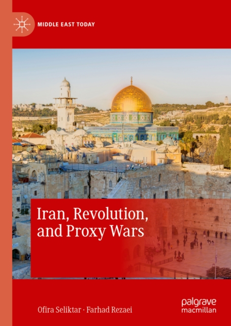 Iran, Revolution, and Proxy Wars, EPUB eBook