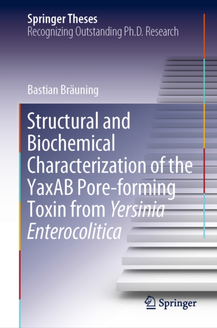Structural and Biochemical Characterization of the YaxAB Pore-forming Toxin from Yersinia Enterocolitica, EPUB eBook