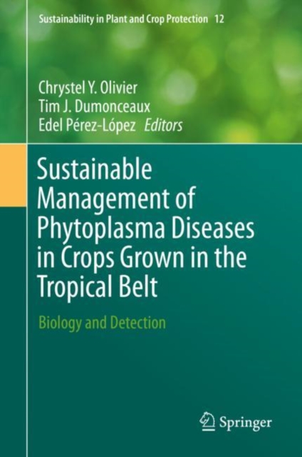 Sustainable Management of Phytoplasma Diseases in Crops Grown in the Tropical Belt : Biology and Detection, EPUB eBook
