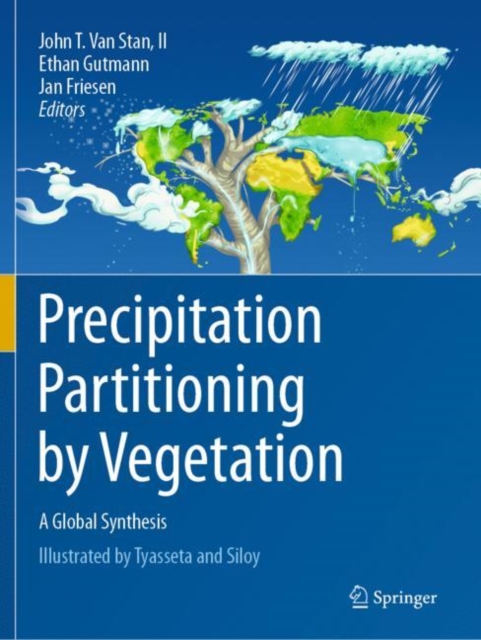 Precipitation Partitioning by Vegetation : A Global Synthesis, Paperback / softback Book
