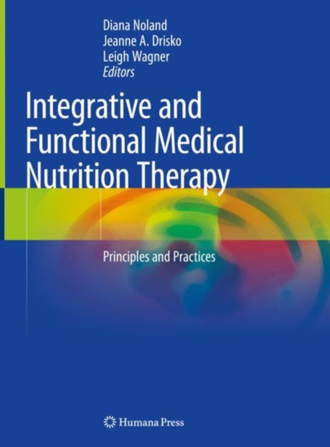 Integrative and Functional Medical Nutrition Therapy : Principles and Practices, EPUB eBook