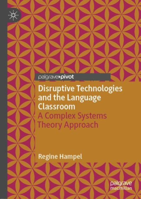 Disruptive Technologies and the Language Classroom : A Complex Systems Theory Approach, EPUB eBook