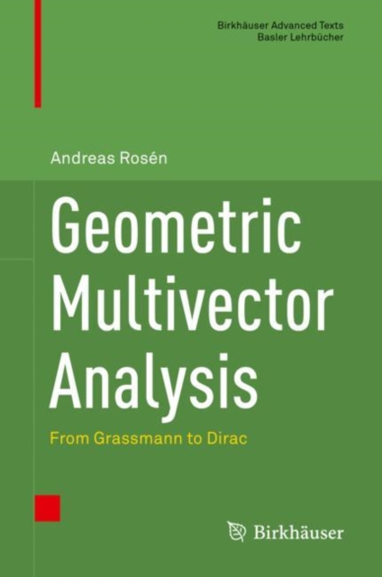 Geometric Multivector Analysis : From Grassmann to Dirac, PDF eBook