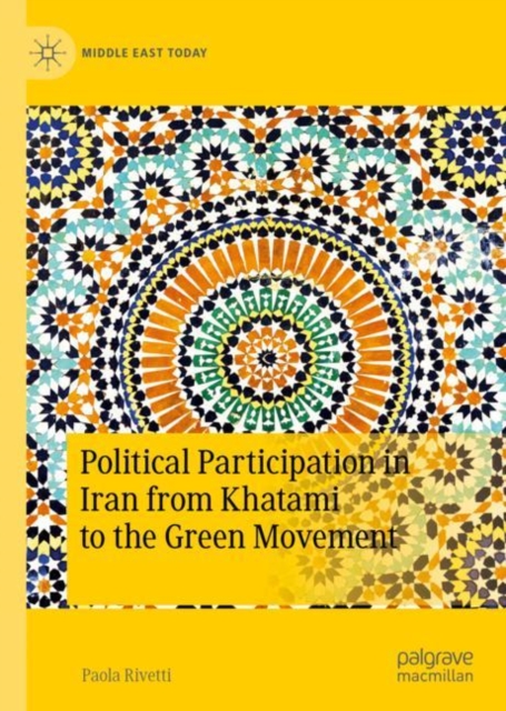 Political Participation in Iran from Khatami to the Green Movement, EPUB eBook