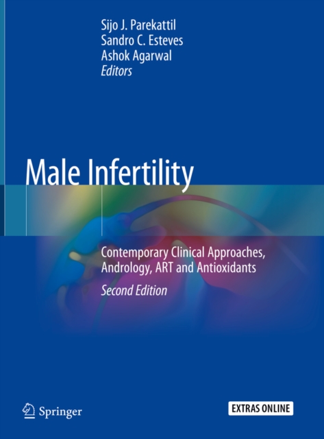 Male Infertility : Contemporary Clinical Approaches, Andrology, ART and Antioxidants, EPUB eBook