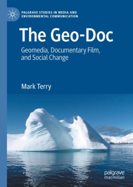The Geo-Doc : Geomedia, Documentary Film, and Social Change, EPUB eBook