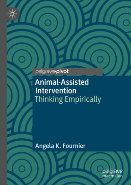 Animal-Assisted Intervention : Thinking Empirically, Hardback Book