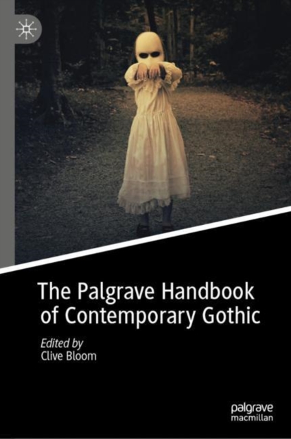 The Palgrave Handbook of Contemporary Gothic, Hardback Book