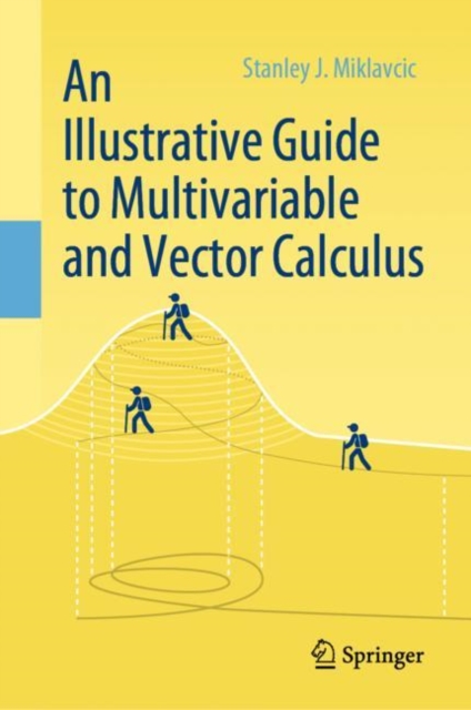 An Illustrative Guide to Multivariable and Vector Calculus, Hardback Book