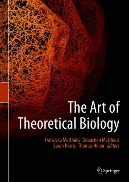 The Art of Theoretical Biology, Hardback Book
