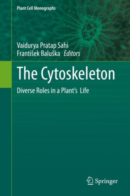 The Cytoskeleton : Diverse Roles in a Plant's  Life, EPUB eBook