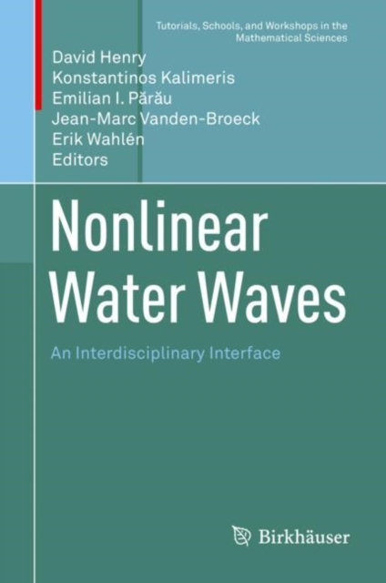 Nonlinear Water Waves : An Interdisciplinary Interface, Hardback Book