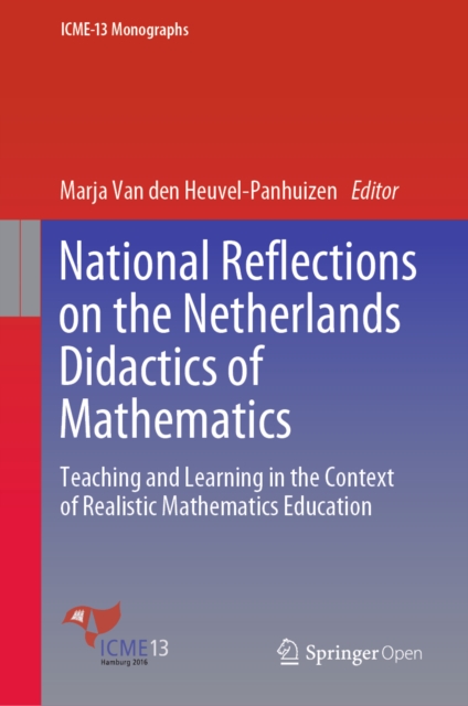 National Reflections on the Netherlands Didactics of Mathematics : Teaching and Learning in the Context of Realistic Mathematics Education, EPUB eBook