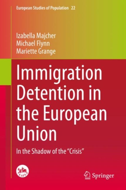 Immigration Detention in the European Union : In the Shadow of the "Crisis", EPUB eBook