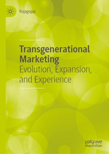 Transgenerational Marketing : Evolution, Expansion, and Experience, EPUB eBook