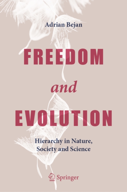 Freedom and Evolution : Hierarchy in Nature, Society and Science, PDF eBook