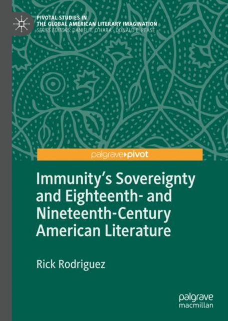 Immunity's Sovereignty and Eighteenth- and Nineteenth-Century American Literature, EPUB eBook