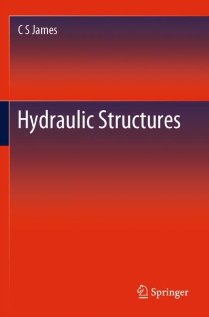 Hydraulic Structures, Paperback / softback Book