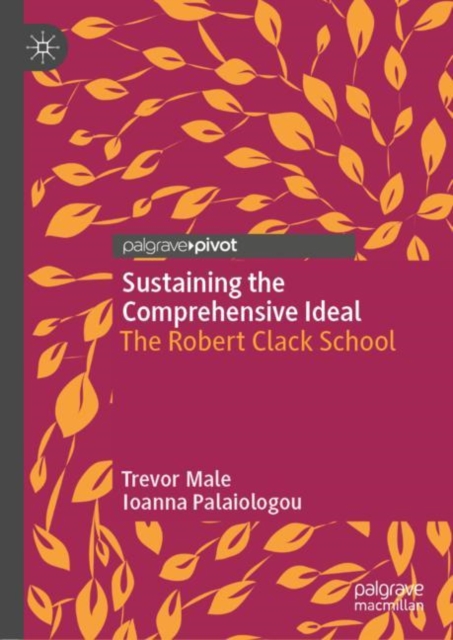 Sustaining the Comprehensive Ideal : The Robert Clack School, EPUB eBook