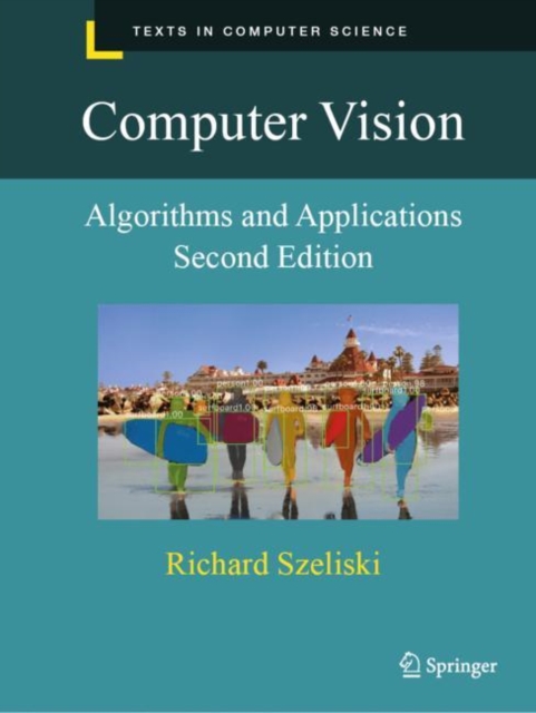 Computer Vision : Algorithms and Applications, Paperback / softback Book