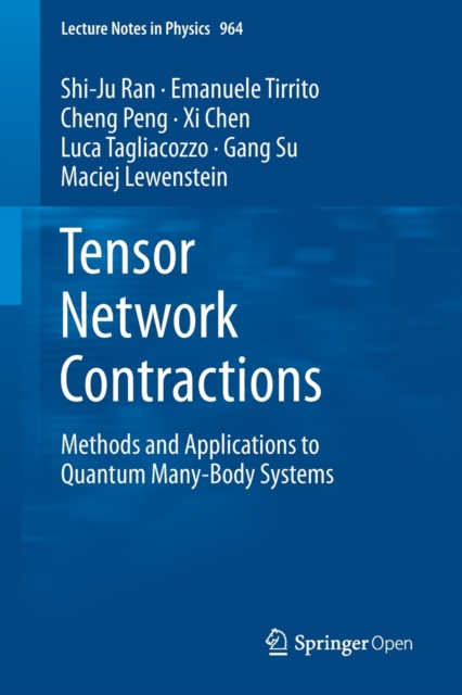 Tensor Network Contractions : Methods and Applications to Quantum Many-Body Systems, Paperback / softback Book