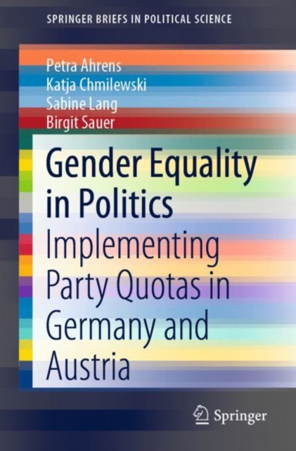 Gender Equality in Politics : Implementing Party Quotas in Germany and Austria, Paperback / softback Book