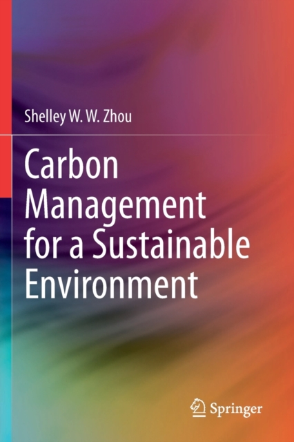 Carbon Management for a Sustainable Environment, Paperback / softback Book