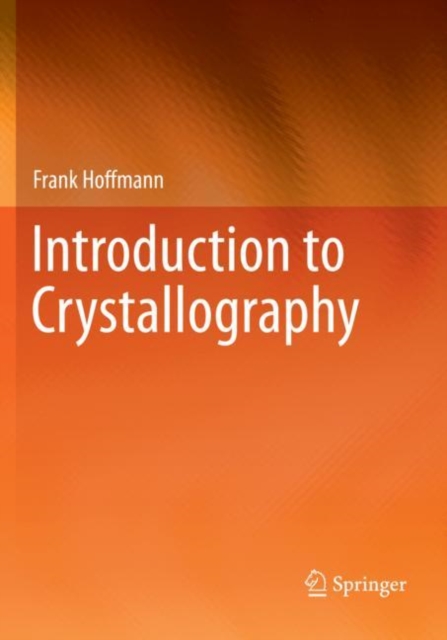 Introduction to Crystallography, Hardback Book