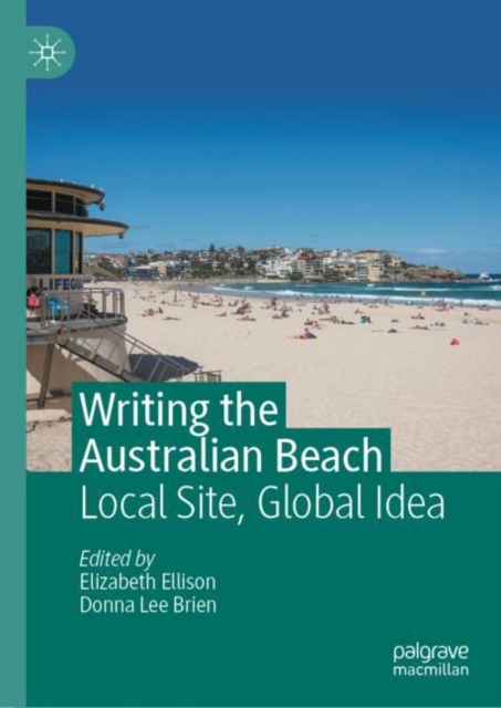 Writing the Australian Beach : Local Site, Global Idea, EPUB eBook