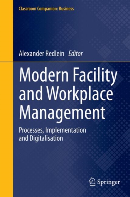 Modern Facility and Workplace Management : Processes, Implementation and Digitalisation, EPUB eBook