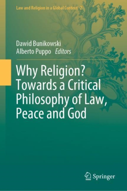 Why Religion? Towards a Critical Philosophy of Law, Peace and God, EPUB eBook