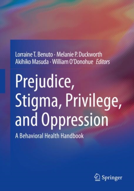 Prejudice, Stigma, Privilege, and Oppression : A Behavioral Health Handbook, EPUB eBook