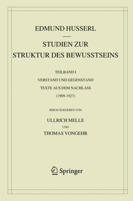 Studien zur Struktur des Bewusstseins : Teilband I Verstand und Gegenstand Texte aus dem Nachlass (1909-1927), PDF eBook