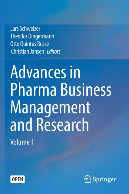 Advances in Pharma Business Management and Research : Volume 1, Paperback / softback Book
