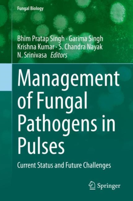 Management of Fungal Pathogens in Pulses : Current Status and Future Challenges, EPUB eBook