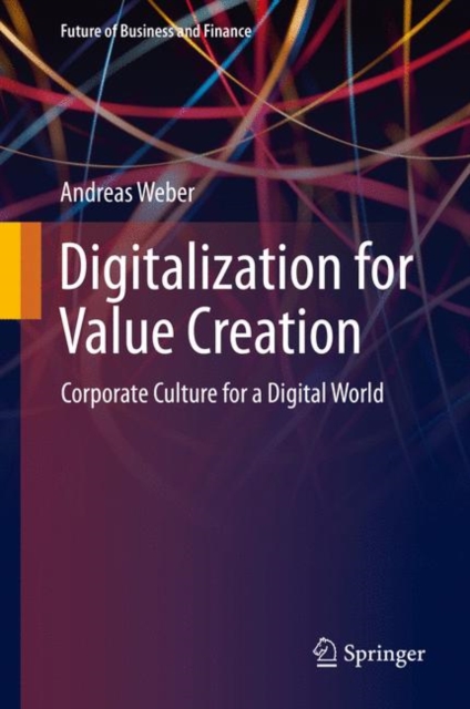 Digitalization for Value Creation : Corporate Culture for a Digital World, EPUB eBook